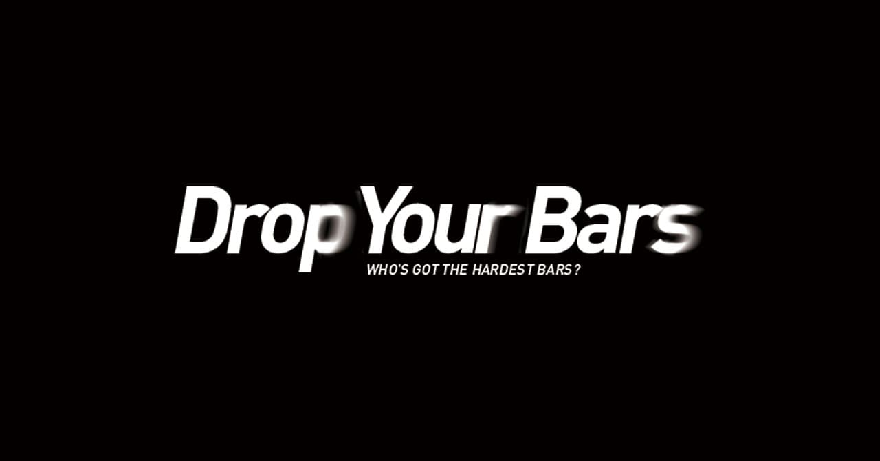 Drop Your Bars